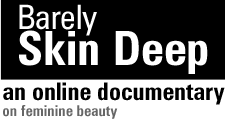 Skin Deep: An online Documentary by Russet Lederman